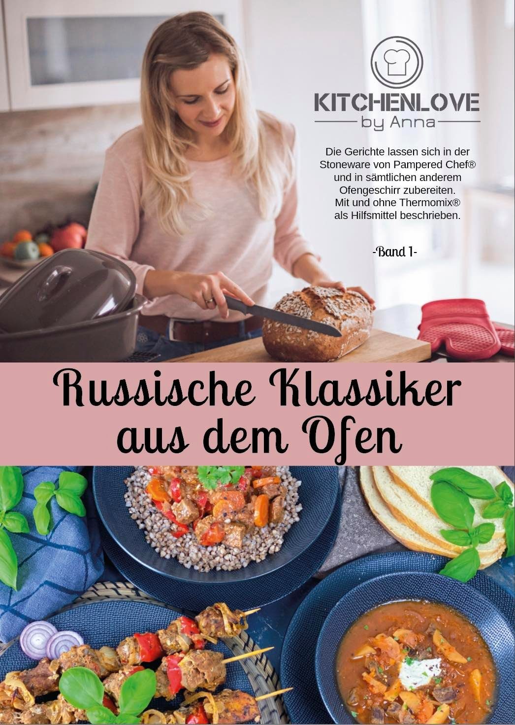 Anna Gildenstern Küchenmaschine mit Kochfunktion Russische Klassiker aus dem Ofen, Band 1, 20 Pampered Chef® Rezepte