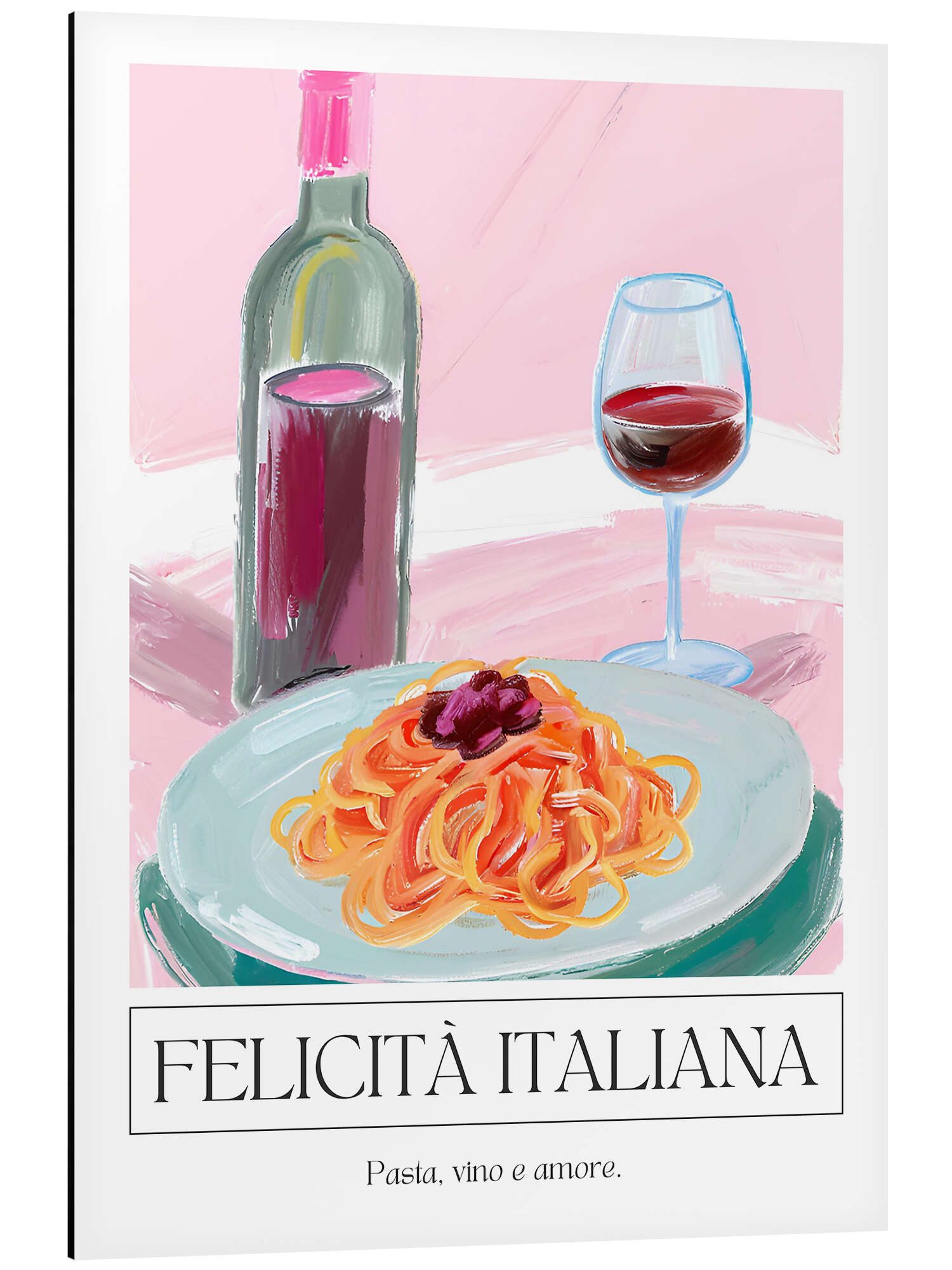 Posterlounge Alu-Dibond-Druck Ohkimiko, Felicità Italiana - Paste, Vino e Amore, Küche Mediterran Illustration