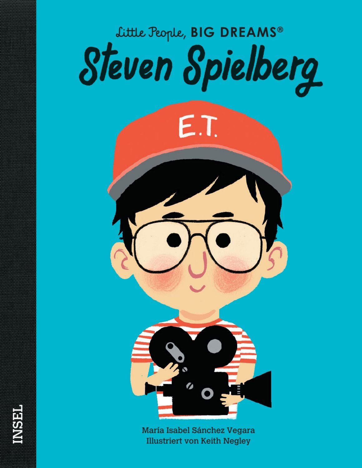 Steven Spielberg – Little People, BIG DREAMS (Deutsche Ausgabe) / María Isabel Sánchez Vegara