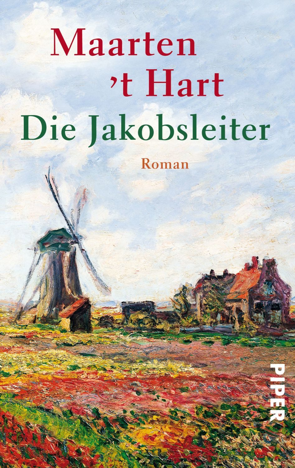 Die Jakobsleiter / Maarten 't Hart, Roman