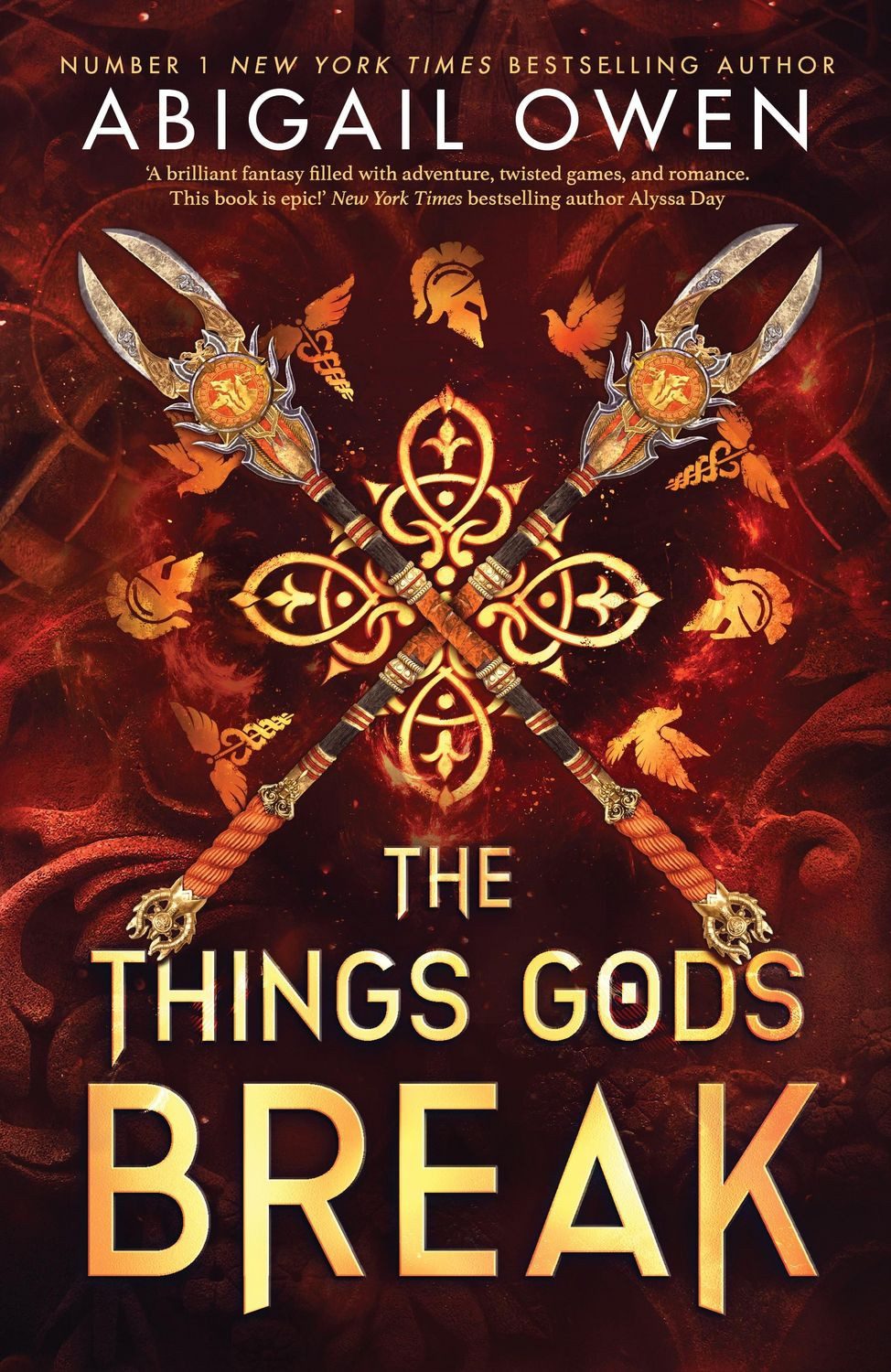 The Things Gods Break The Crucible / Abigail Owen, The Crucible, X