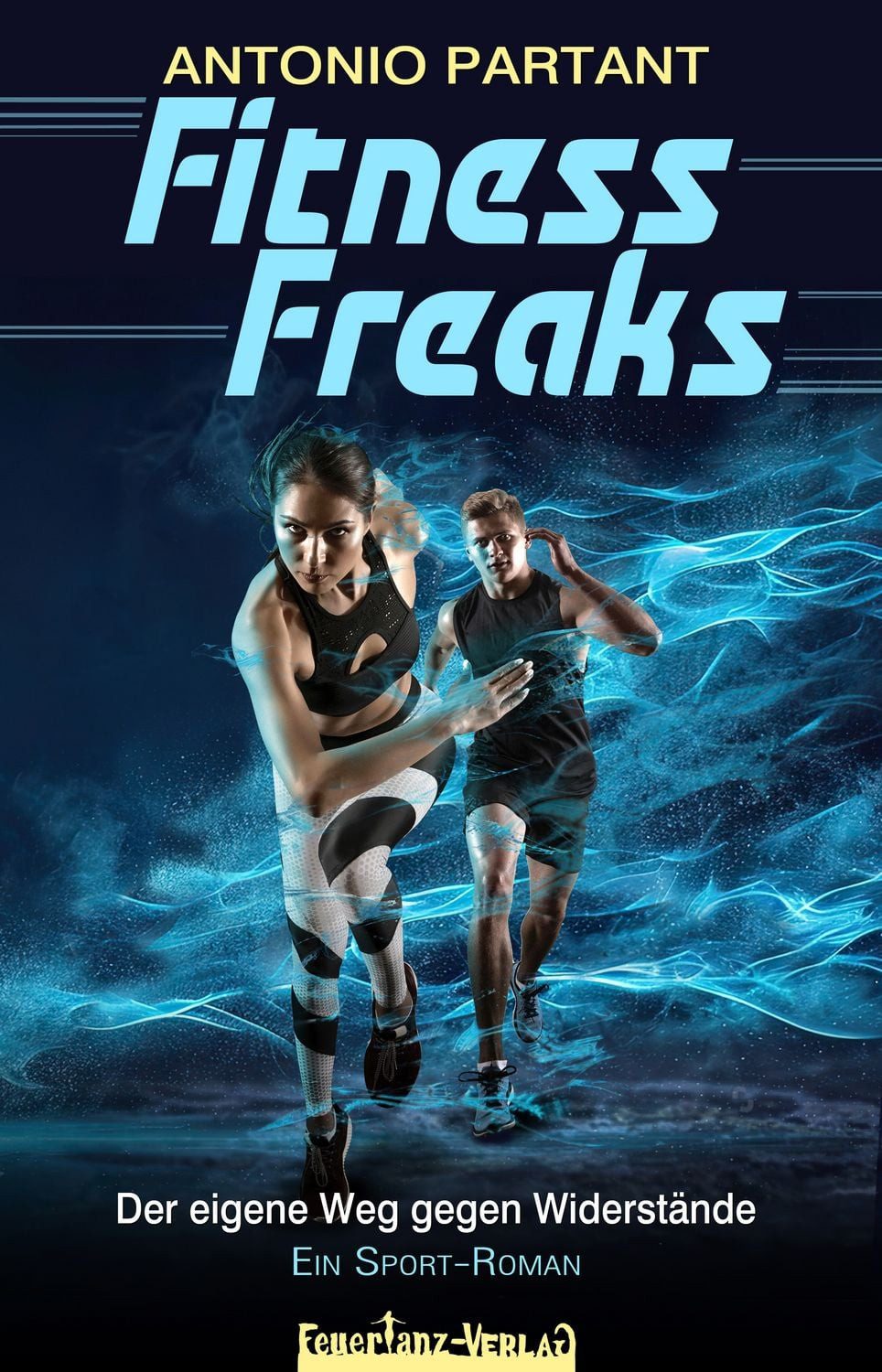 Fitness Freaks / Antonio Partant