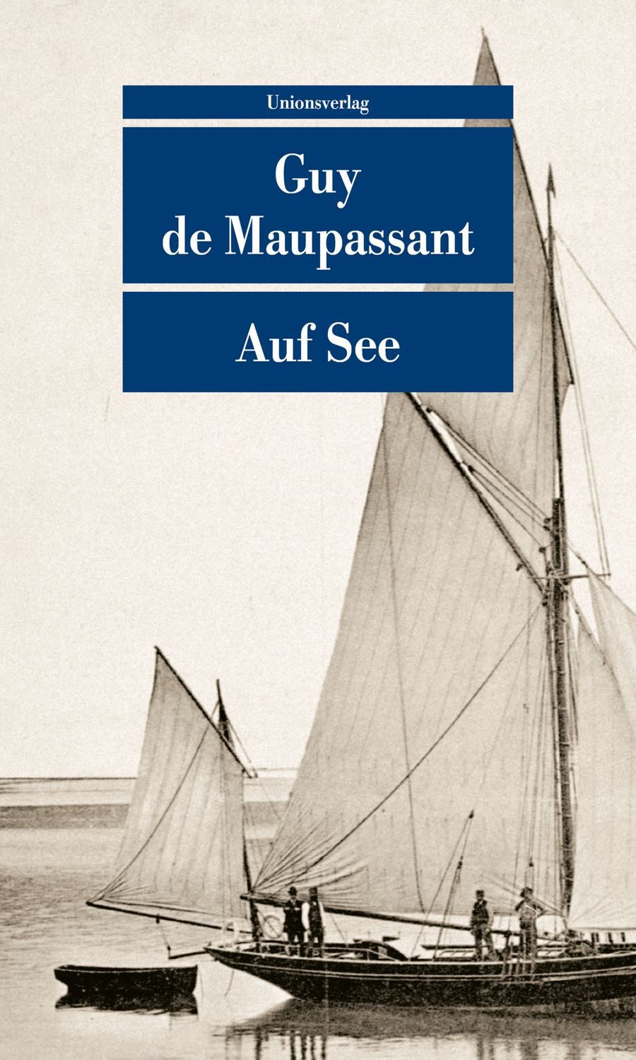 Auf See / Guy de Maupassant