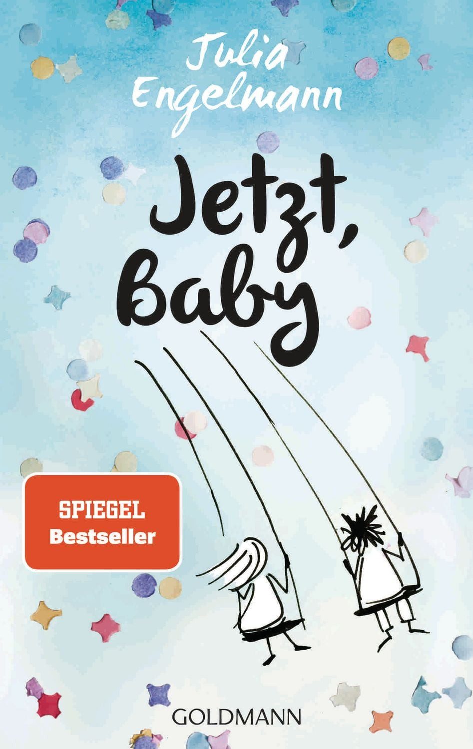 Belletristik Jetzt, Baby Neue Poetry-Slam-Texte Julia Engelmann