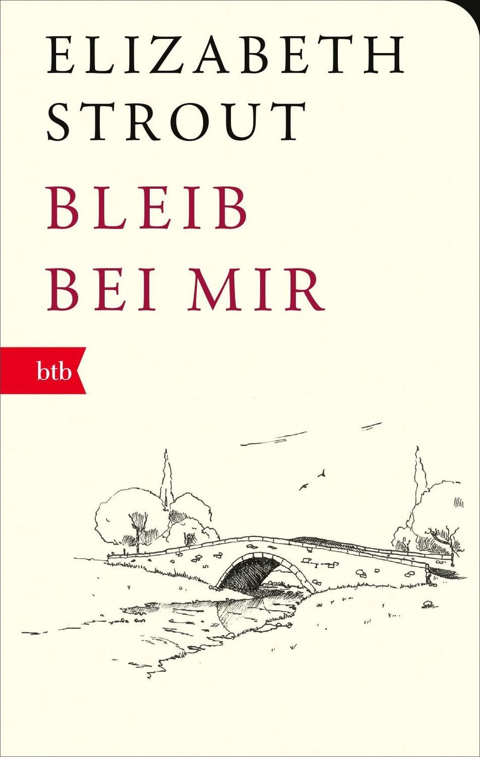 Bleib bei mir / Elizabeth Strout, Roman – Geschenkausgabe