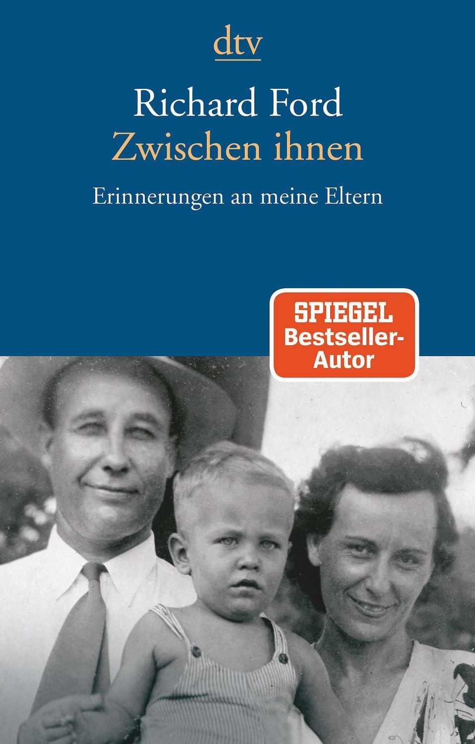 Zwischen ihnen / Richard Ford