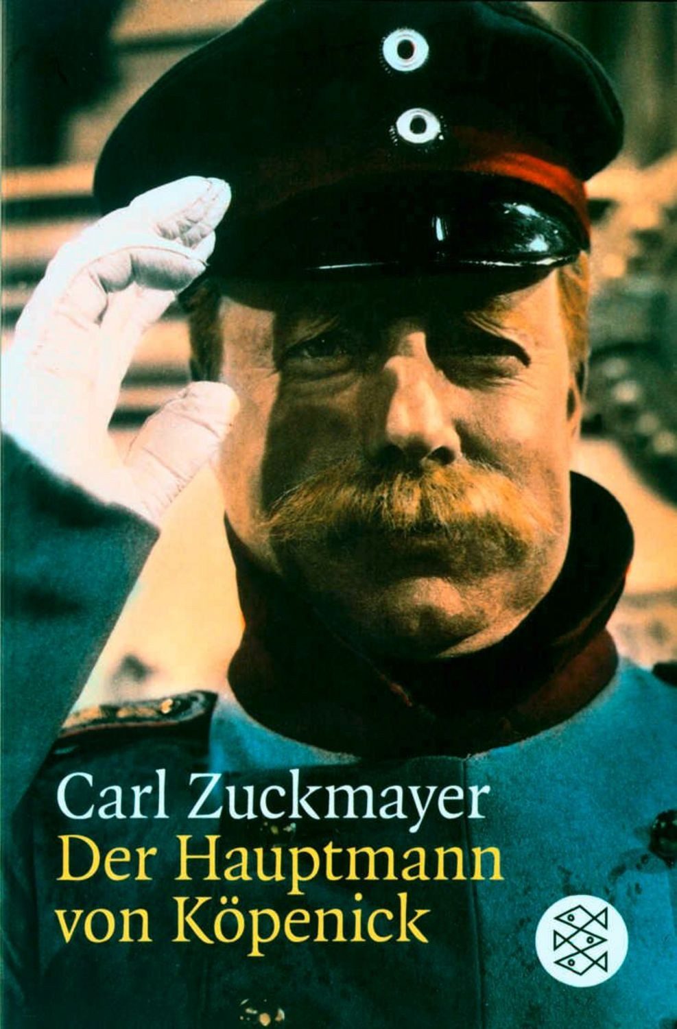 Der Hauptmann von Köpenick / Carl Zuckmayer