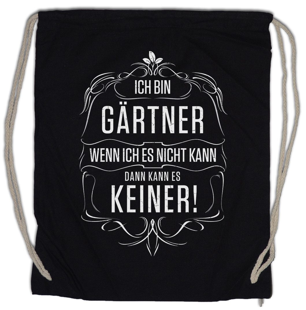 Turnbeutel Ich Bin Gärtner Turnbeutel Garten Landschaftsbauer Arbeit Beruf