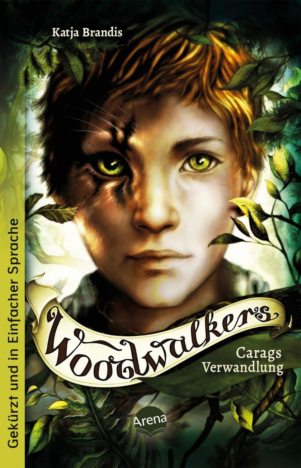 Woodwalkers (1). Carags Verwandlung / Katja Brandis, Ausgabe in Einfacher Sprache: Band 1 der Gestaltwandler-Abenteuer ab 10
