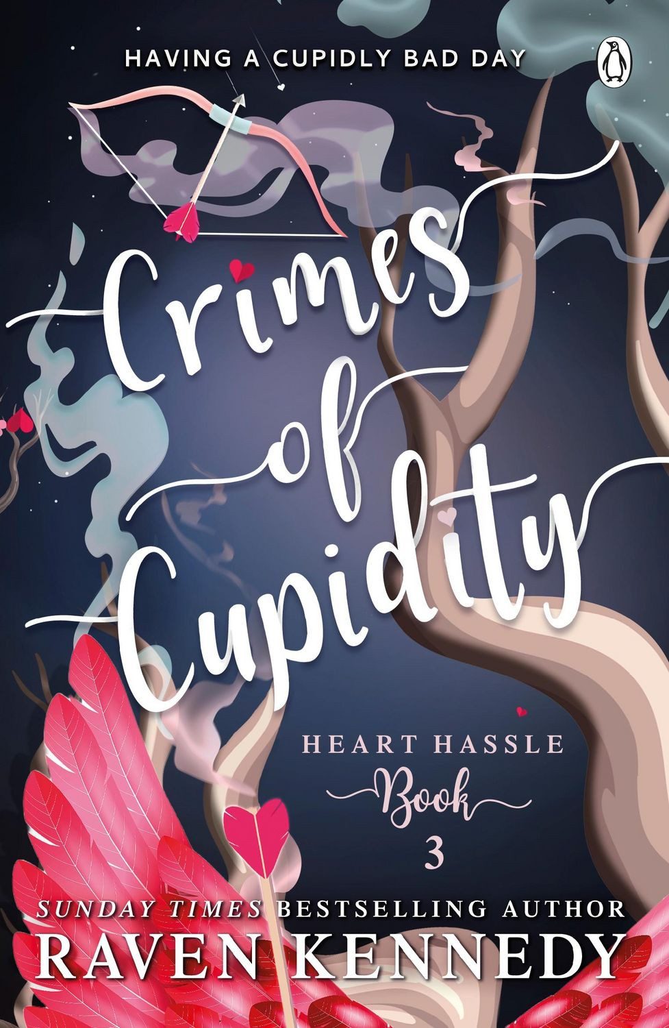Crimes of Cupidity The sizzling romance from bestselling author of The / Raven Kennedy, The sizzling romance from bestselling author of The Plated Prisoner, X