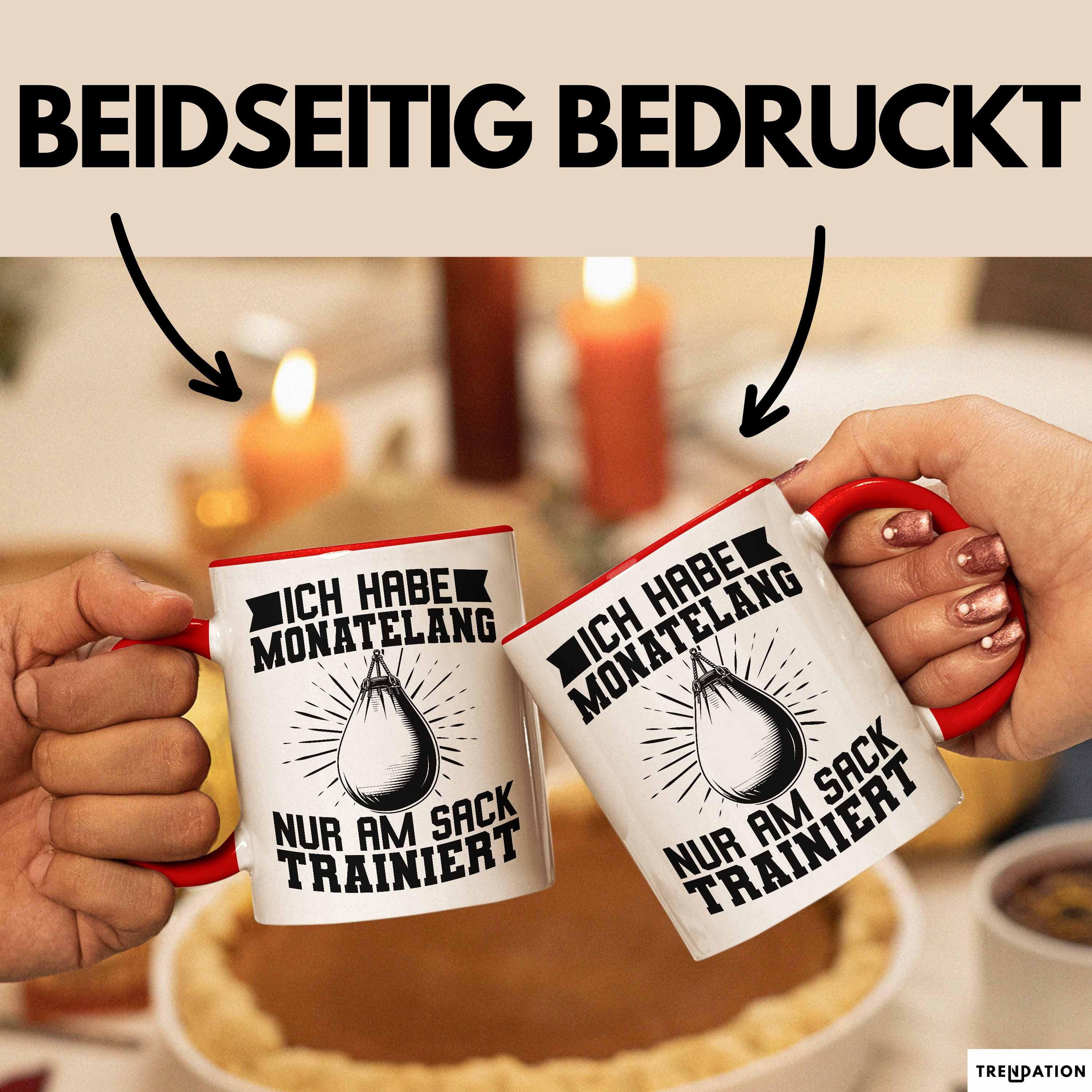 Trendation Tasse Boxer Tasse Geschen Ich Habe Monatelang Nur Am Sack Trainiert Box-Le
