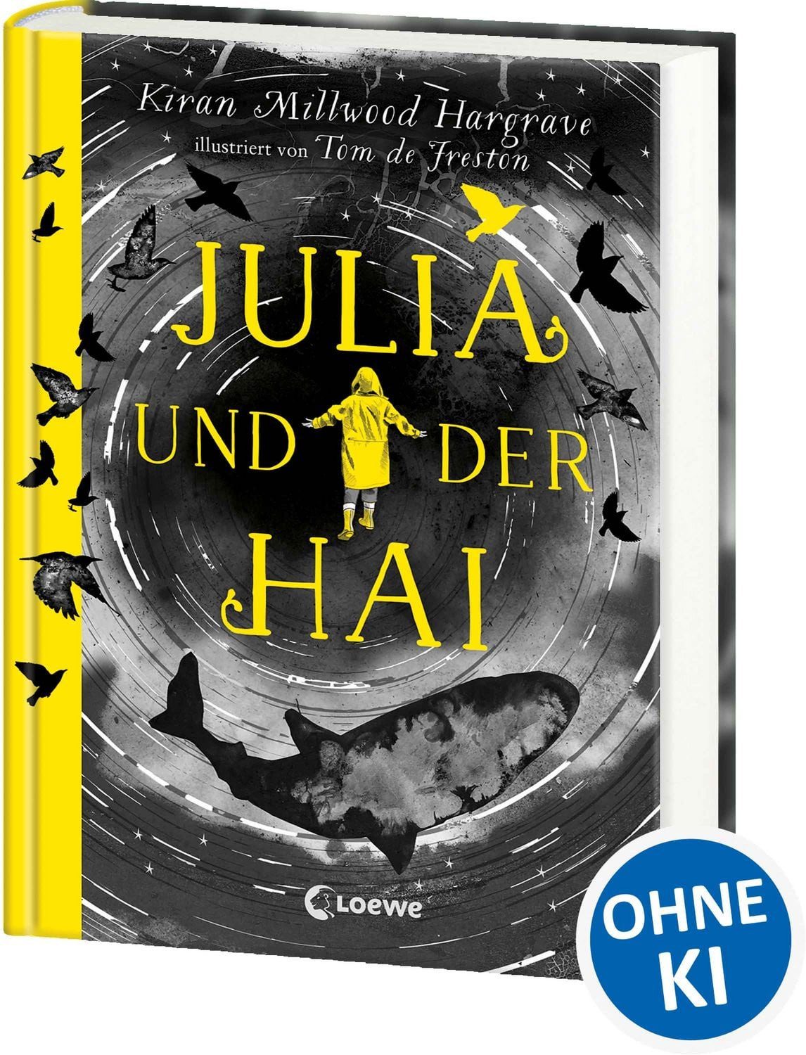 Julia und der Hai Lass dich mitreißen von dieser ergreifenden Geschich / Kiran Millwood Hargrave, X