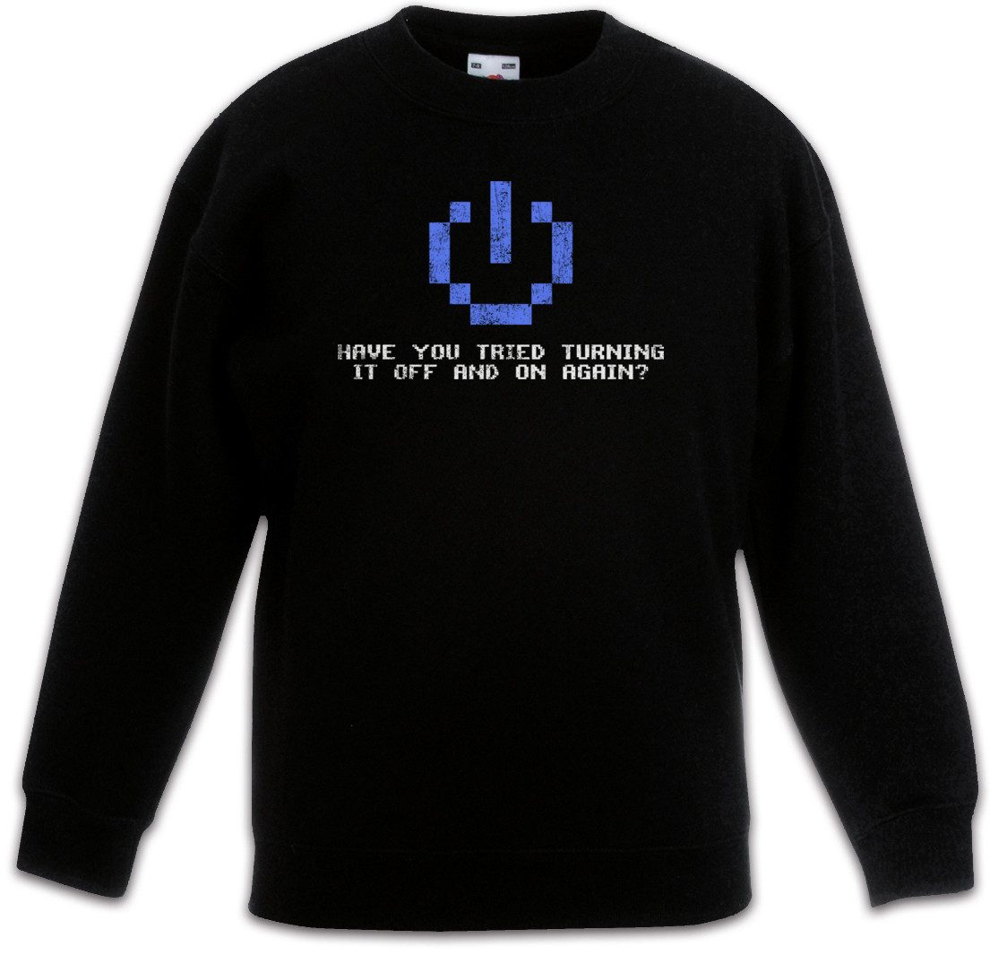 Urban Backwoods Sweatshirt Have You Tried Turning It Off And On Again Kinderpullover IT PC Gamer (1-tlg) Informatik Informatiker Science Admin