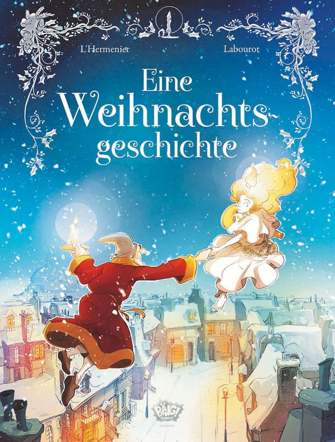 Eine Weihnachtsgeschichte / Charles Dickens, Maxe L'Hermenier, Thomas Labourot