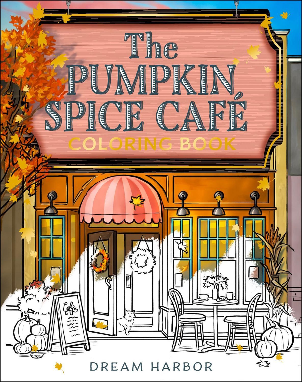 The Pumpkin Spice Café Coloring Book / Laurie Gilmore