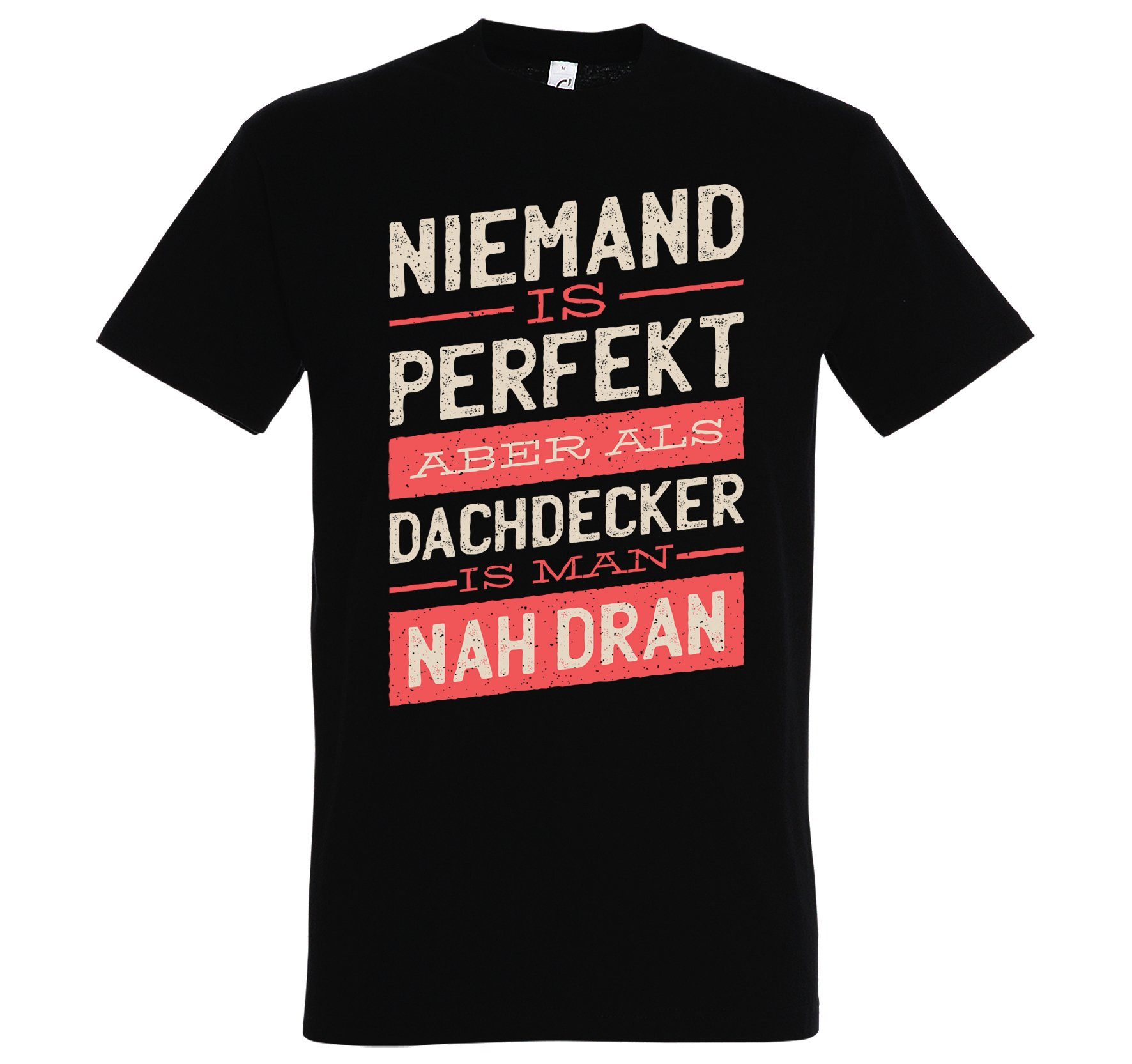 Frontprint Schwarz Herren Shirt Designz Dachdecker lustigem Youth mit T-Shirt Spruch