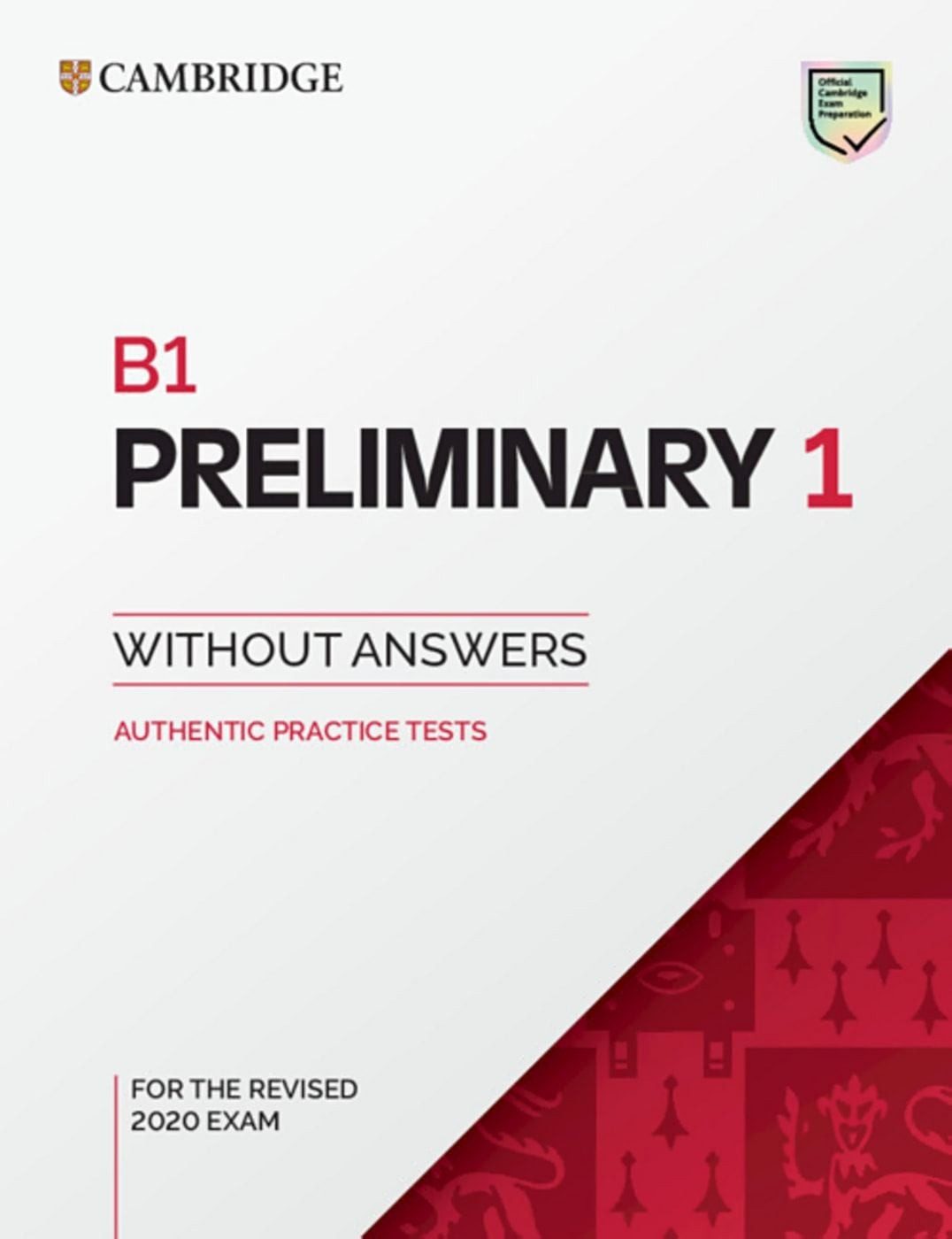 Cambr. Engl. Preliminary 1 St. B. without Answers/2020 / diverse
