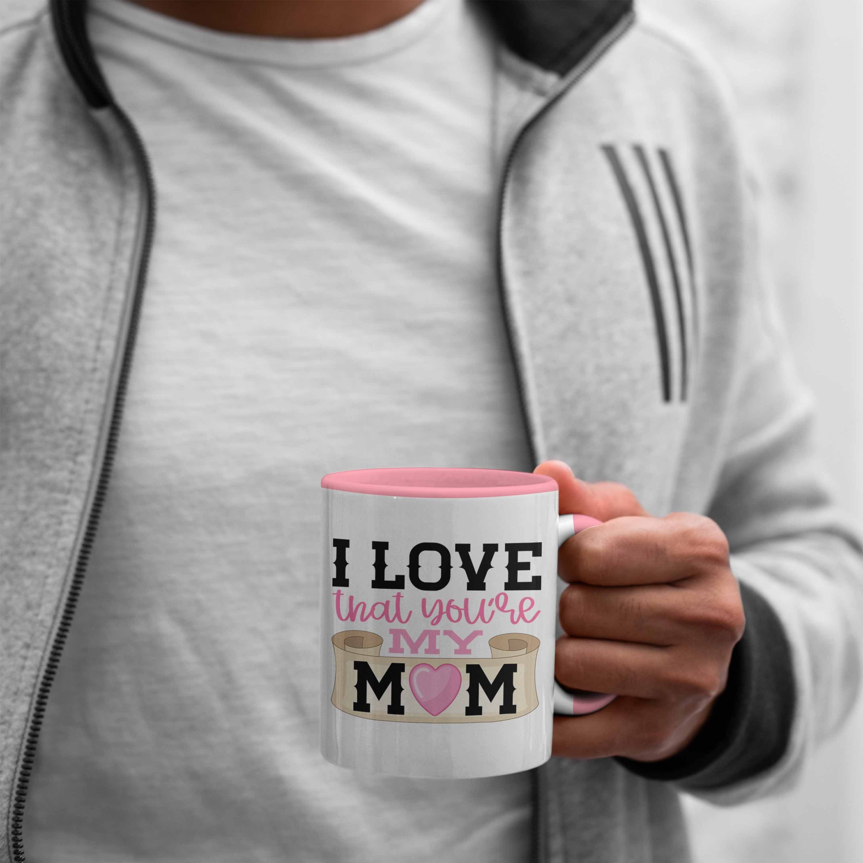 Geschenkidee Trendation Mama Beste My Mom - Rosa I Love Geschenk You're Trendation Tasse Spruch Mama Muttertag Tasse That