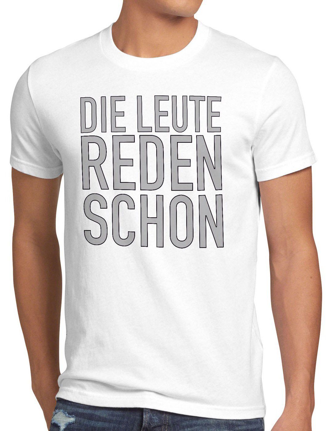 style3 Print-Shirt Herren T-Shirt Die Leute reden schon Funshirt Spruch Berlin spruchshirt hipster weiß