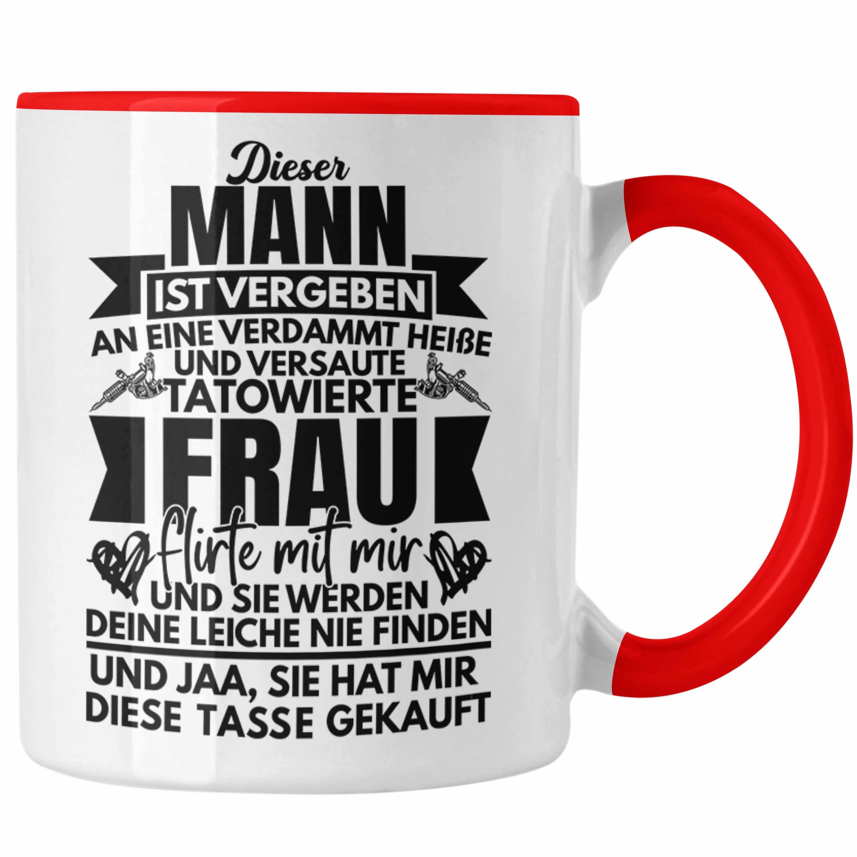 Trendation Tasse Trendation Lustiger Tatowierte Rot Geschenk Frau Ist Tasse Freund - Mann Für Mann Vergeben Spruch Valentinstag Dieser