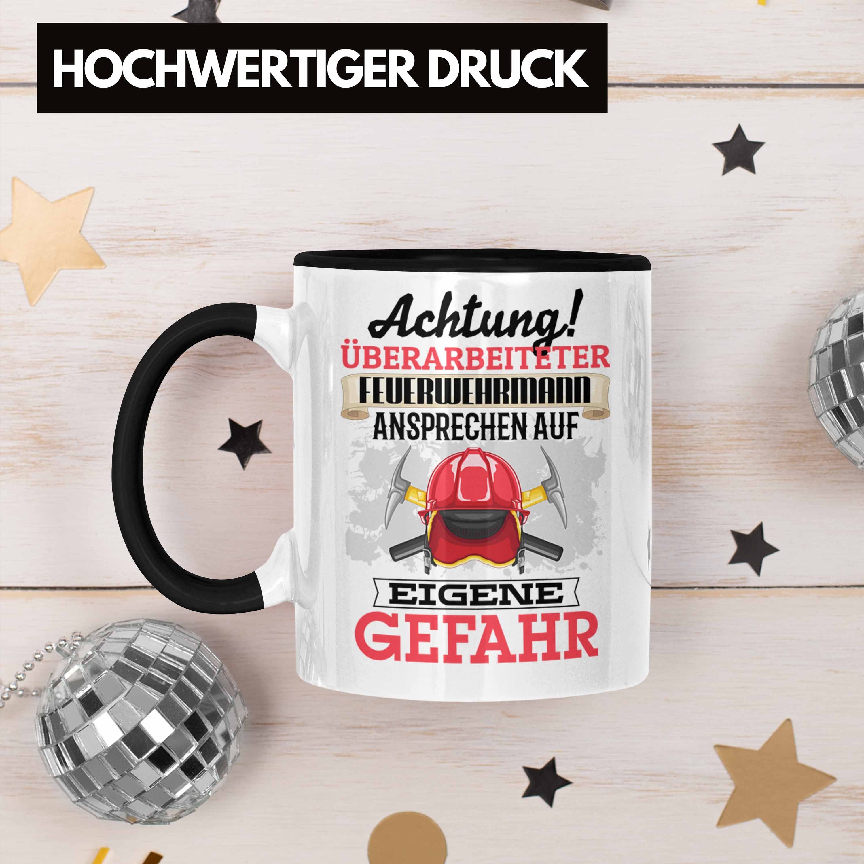 Trendation Tasse Feuerwehrmann Tasse Geschenk Geschenkidee Kaffeebecher Spruch Lustiger Schwarz