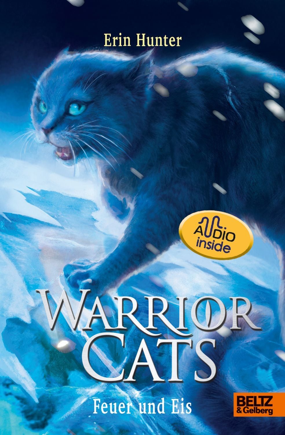 Warrior Cats. Die Prophezeiungen beginnen - Feuer und Eis / Erin Hunter
