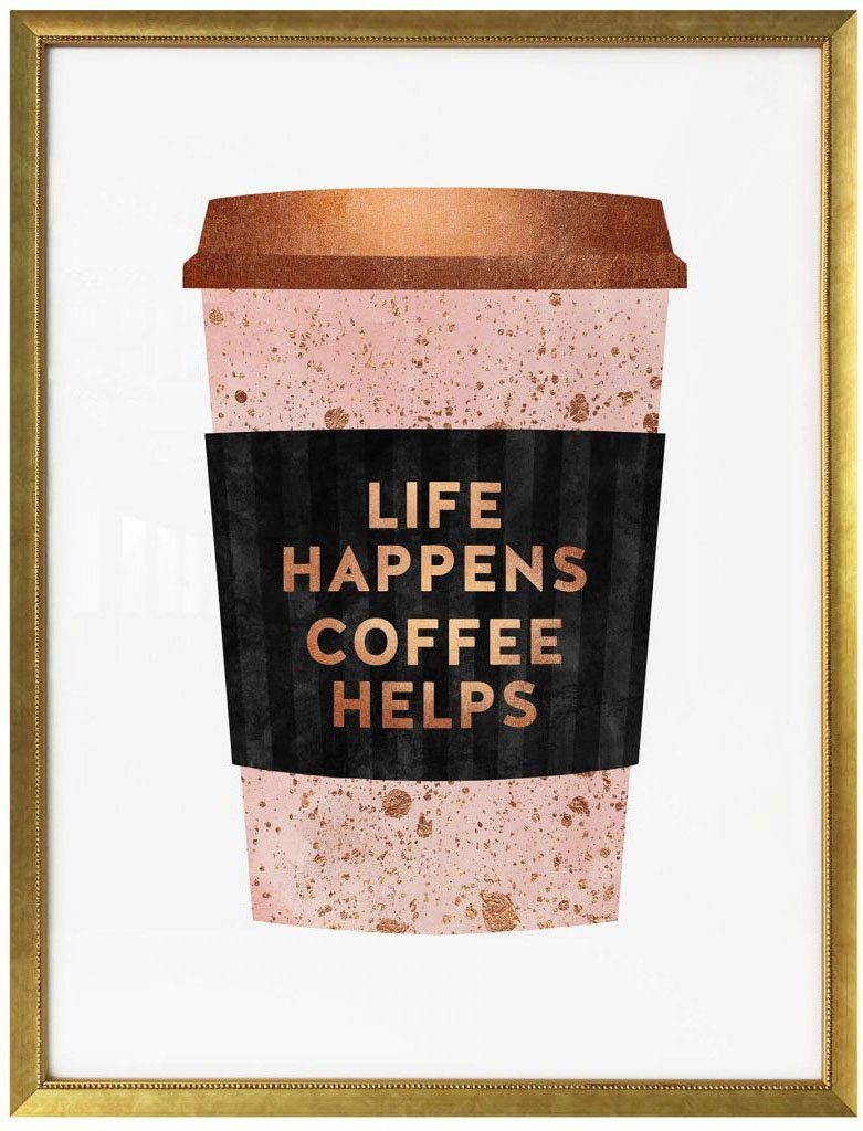 Wall-Art Poster Life happens (1 Schriftzug Coffee St) helps