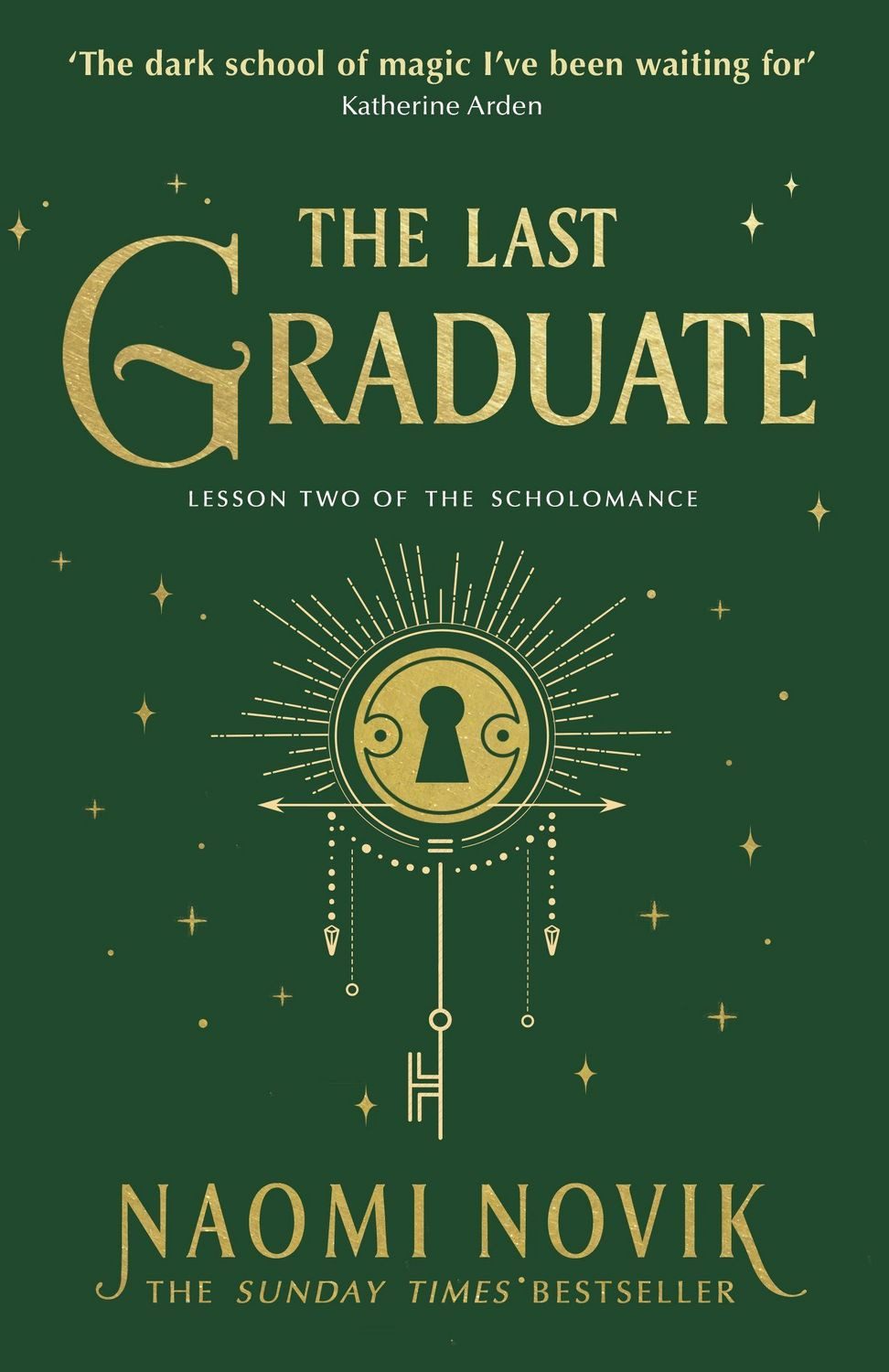 The Last Graduate / Naomi Novik