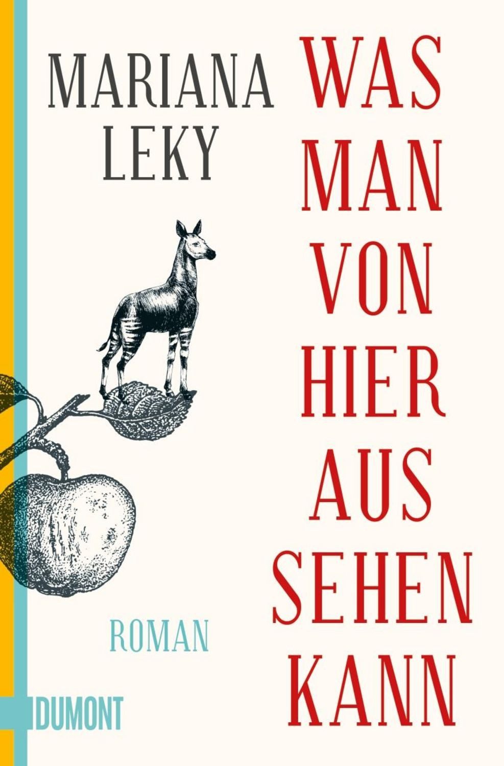 Was man von hier aus sehen kann / Mariana Leky