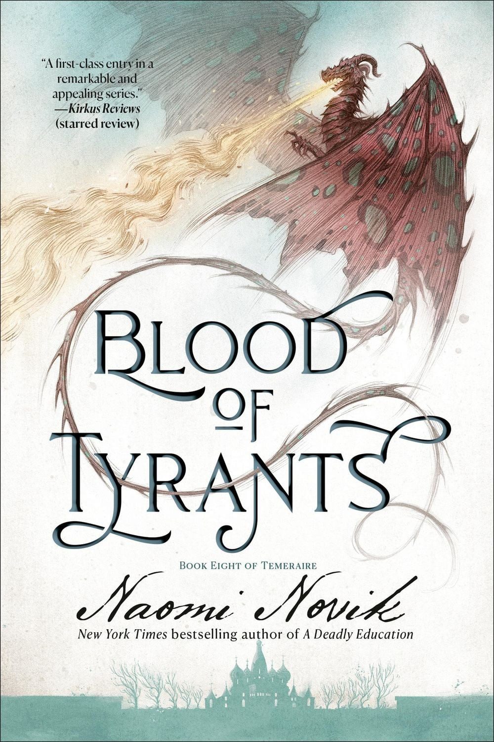 Blood of Tyrants / Naomi Novik