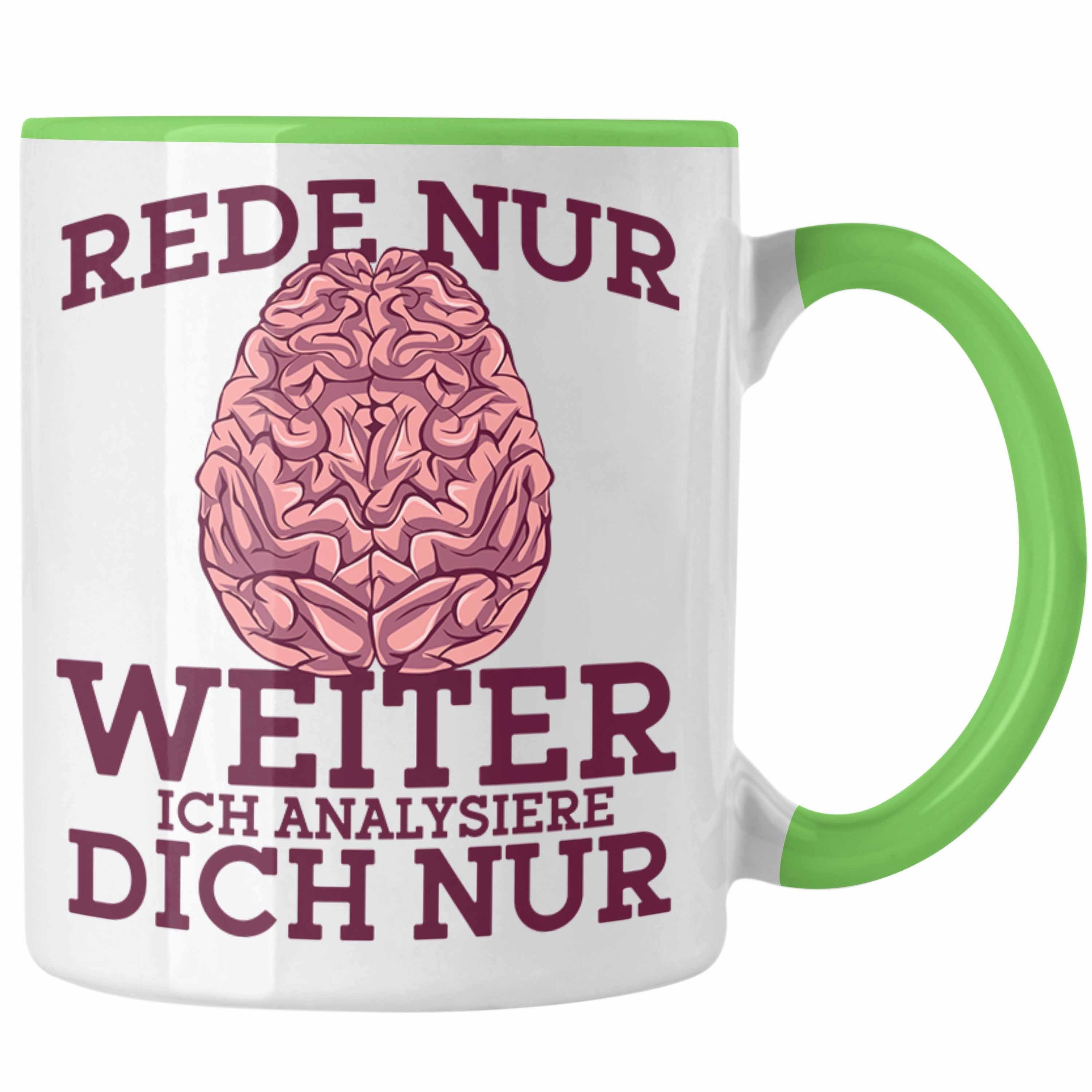 Trendation Tasse Lustige Psychologen-Tasse "Rede nur weiter, ich analysiere dich nur" Grün | Teetassen