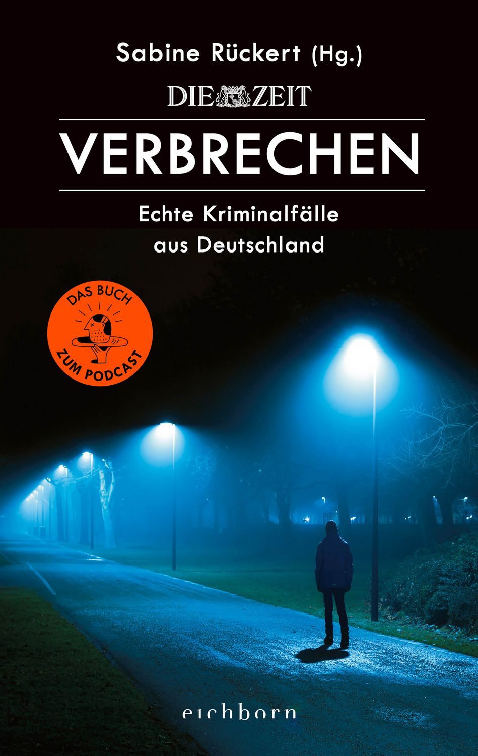 ZEIT Verbrechen / Sabine Rückert