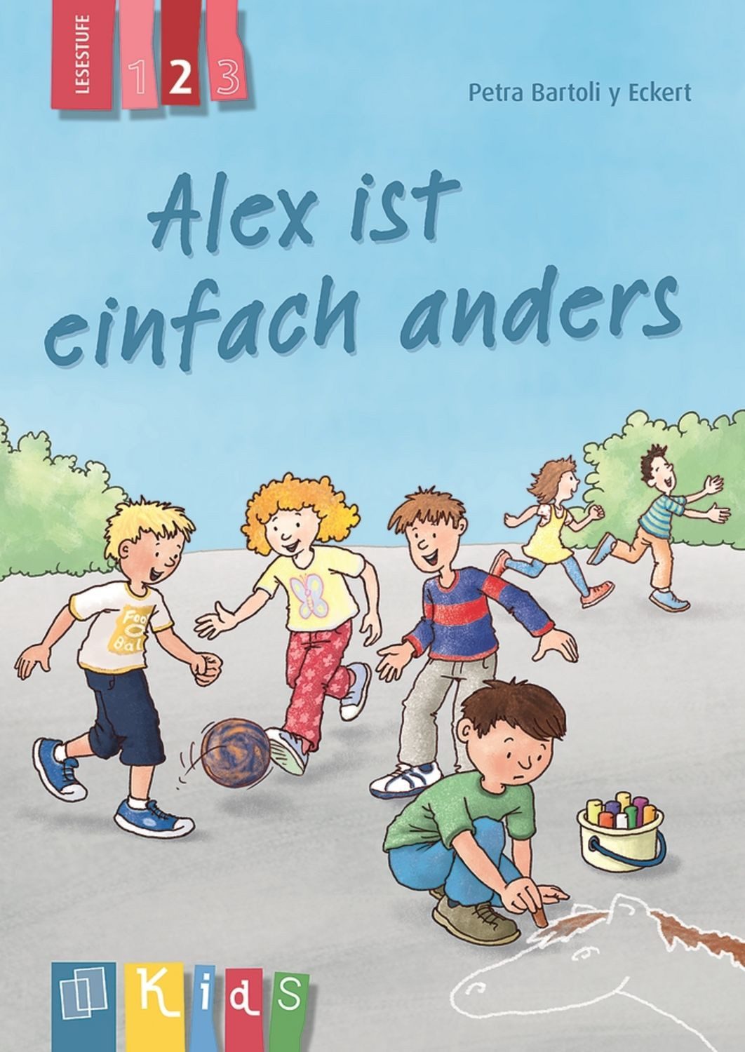 Alex ist einfach anders – Lesestufe 2 / Petra Bartoli y Eckert