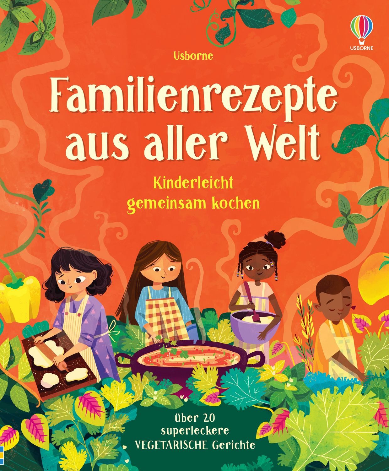 Familienrezepte aus aller Welt - kinderleicht gemeinsam kochen / Abigail Wheatley