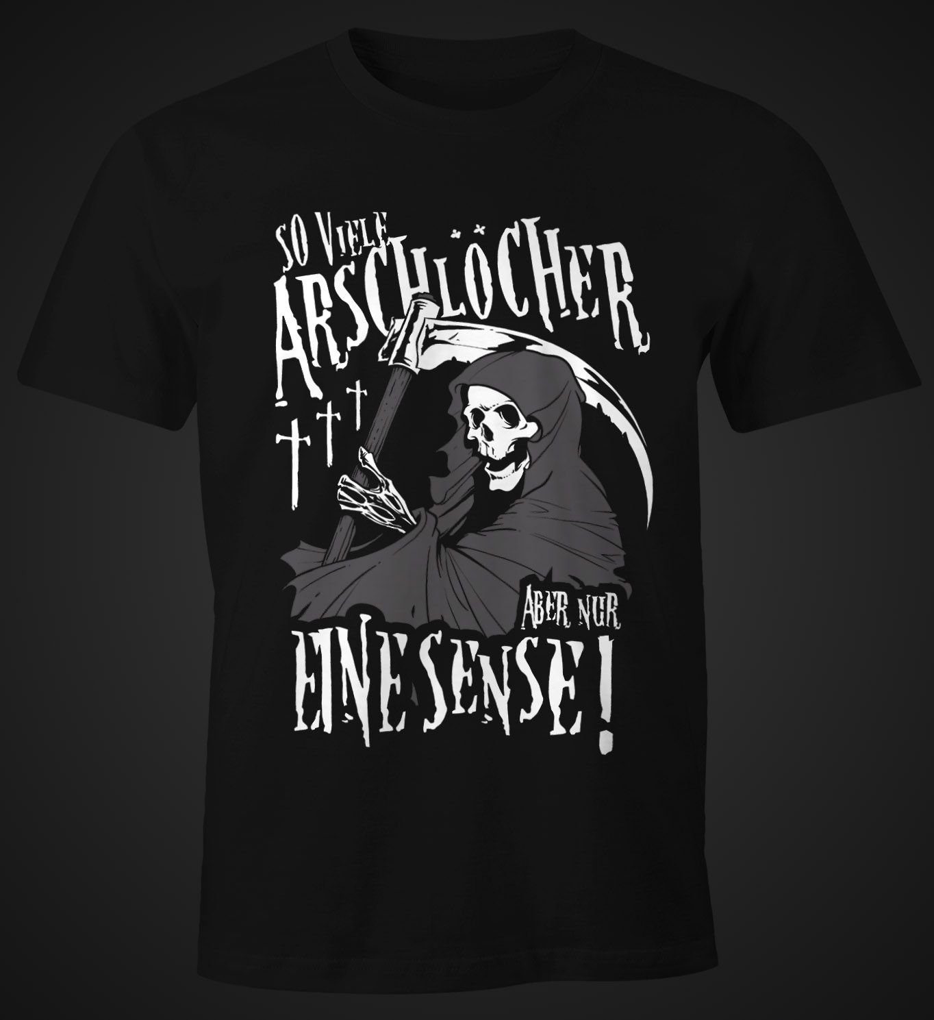 MoonWorks Print-Shirt So viele Arschlöcher aber nur eine Sense Herren T-Shirt mit Spruch mit Print