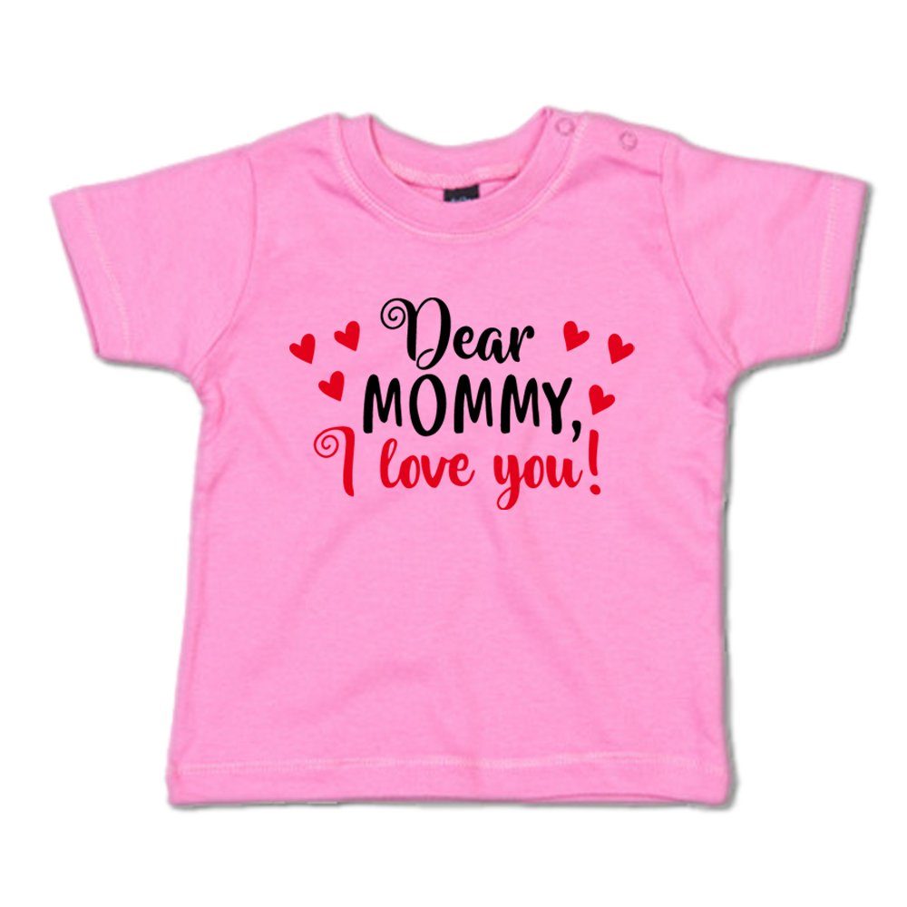 G-graphics T-Shirt Dear Mommy, I love you! mit Spruch / Sprüche / Print / Aufdruck, Baby T-Shirt