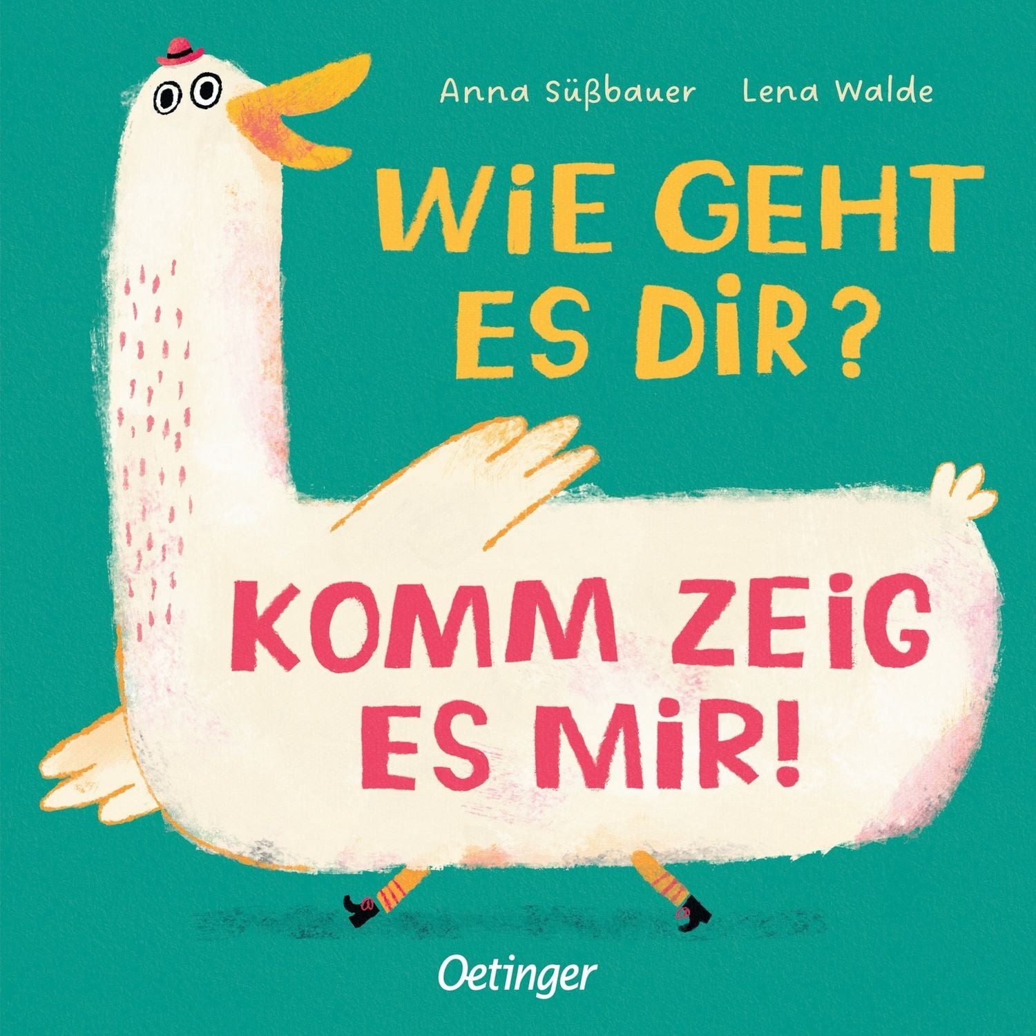 Wie geht es dir? Komm zeig es mir! / Lena Walde