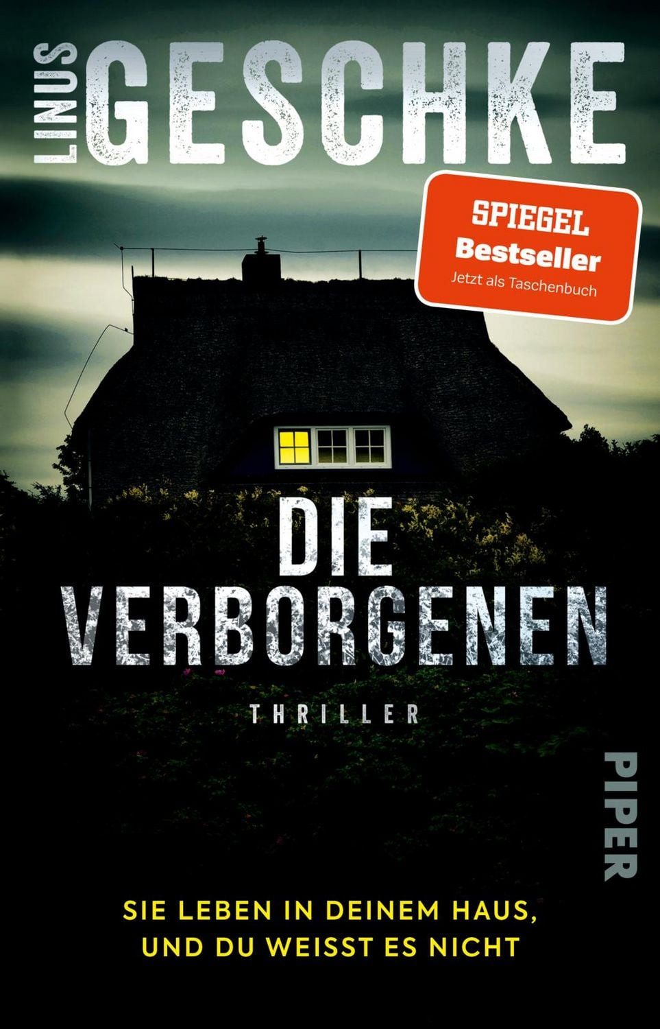 Belletristik Die Verborgenen Sie leben in deinem Haus, und du weißt es nicht., Der Linus Geschke