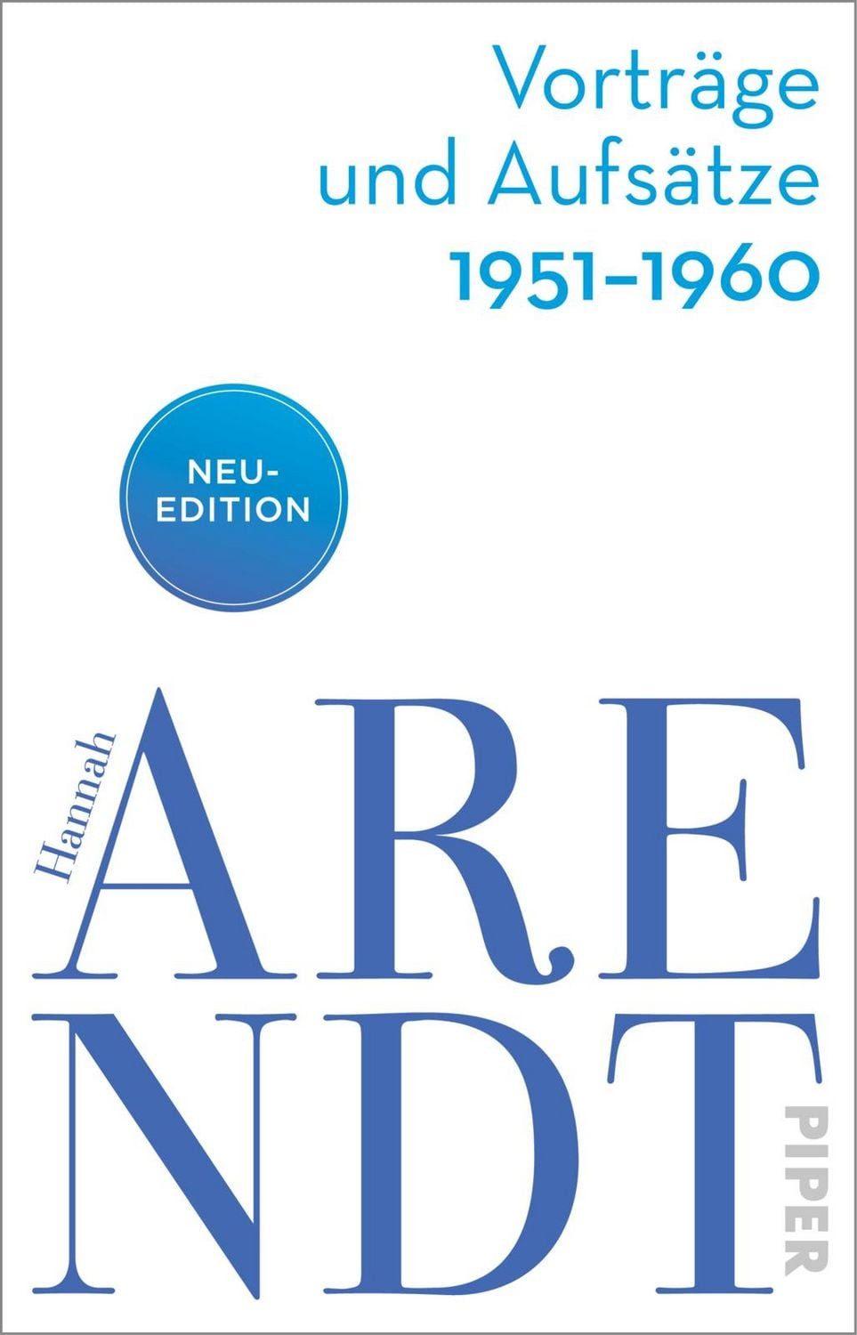 Vorträge und Aufsätze 1951–1960 / Hannah Arendt