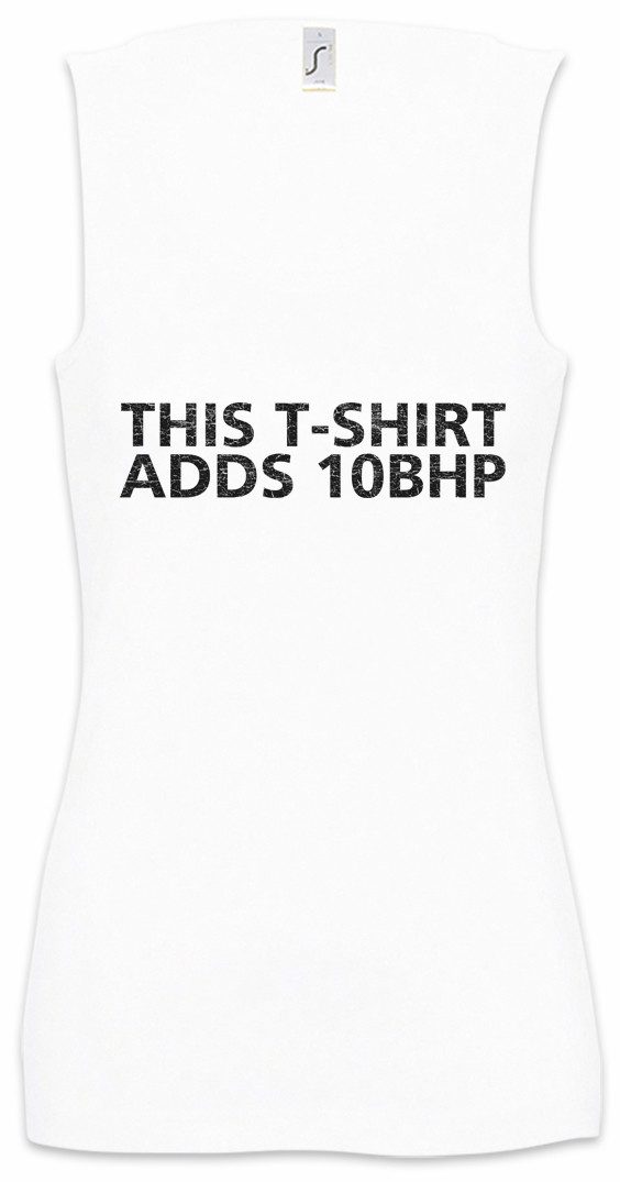 Tanktop This Adds 10 BHP I Ärmelloses Damen T-Shirt Race Racing Car Auto