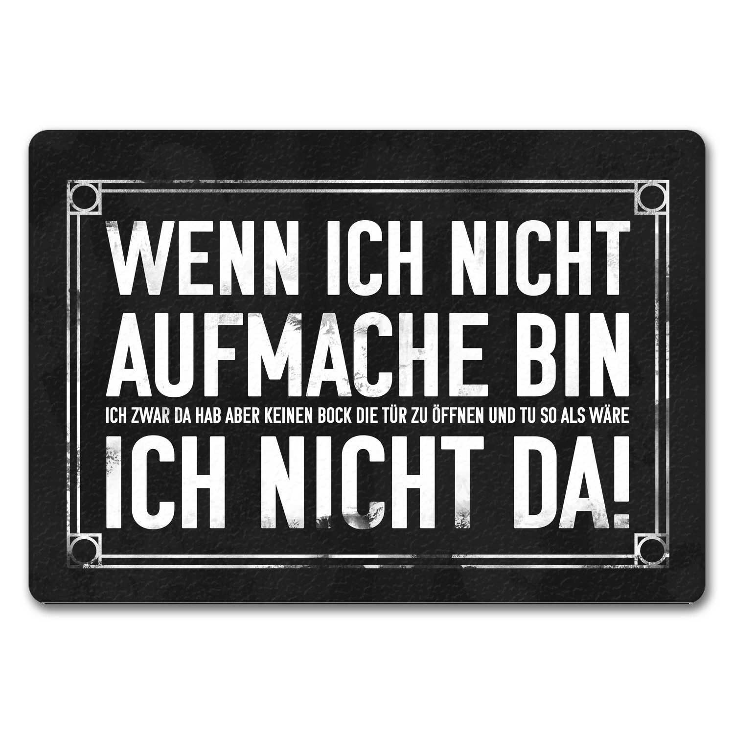 Fußmatte Wenn ich nicht aufmache bin da! Fußmatte in 35x50 cm ohne Rand mit