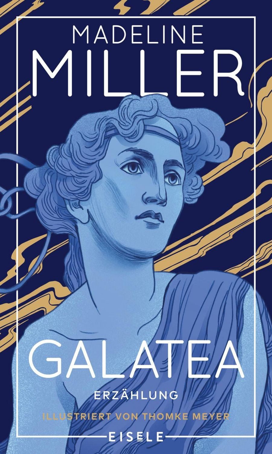 Galatea / Madeline Miller, Erzählung - Exklusiv illustriert von Thomke Meyer, Der Pygmalion-Mythos – aufregend neu interpretiert von der Autorin des internationalen Bestsellers „Das Lied des Achill“. Exklusiv illustriert und mit Farbschnitt