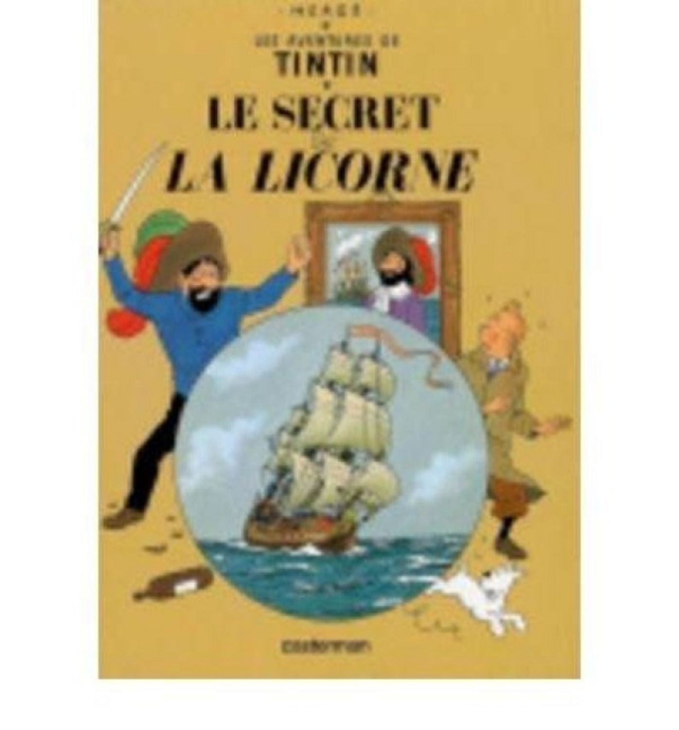Les Aventures de Tintin. Le secret de la Licorne / Hergé