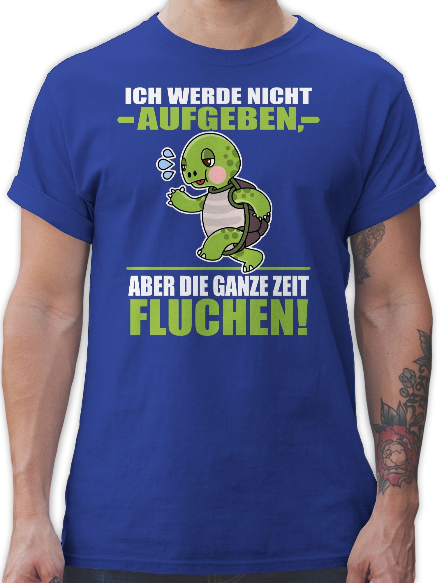 Sprüche aufgeben - T-Shirt nicht Royalblau Ich weiß Statement 03 aber ganze werde die Shirtracer fluchen! Zeit