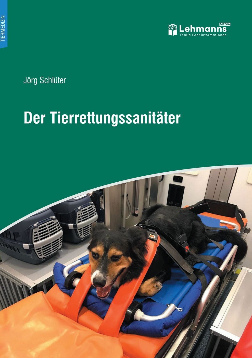 Der Tierrettungssanitäter / Jörg Schlüter