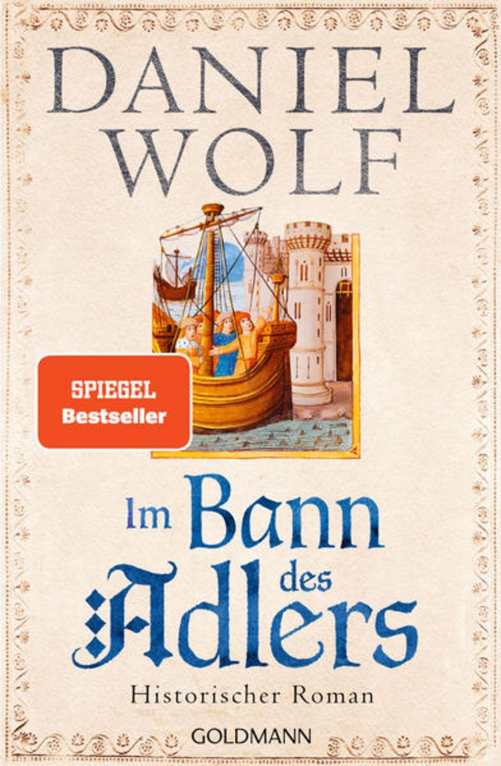 Im Bann des Adlers / Daniel Wolf