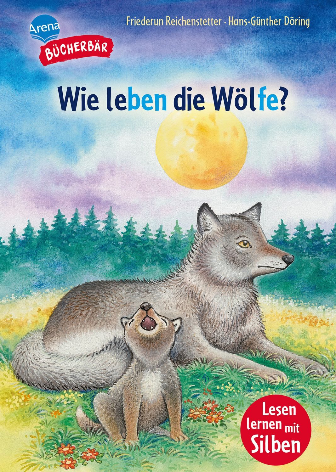 Kinderbuch Wie leben die Wölfe? Bücherbär: Erstlesebuch, Lesen lernen mit Silben; Friederun Reichenstetter