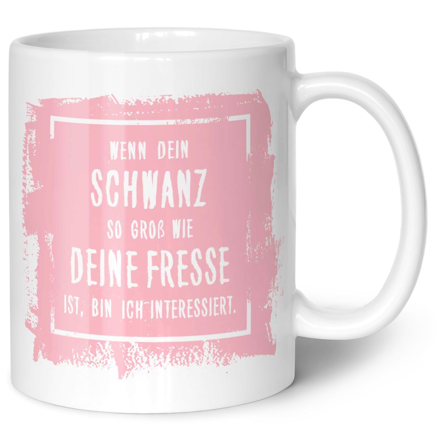 GRAVURZEILE Tasse mit Spruch - Wenn dein Schwanz so groß ist wie deine Fresse, Keramik, Farbe: Weiß