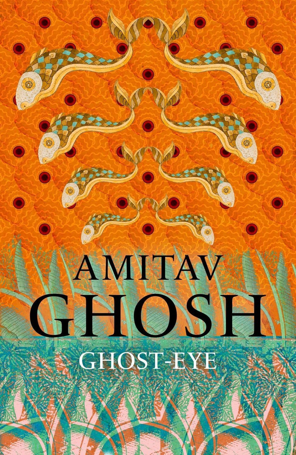 Ghost-Eye / Amitav Ghosh