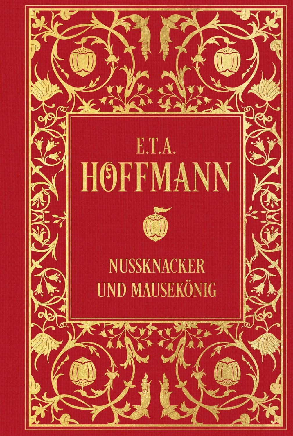 Nussknacker und Mausekönig / E.T.A. Hoffmann